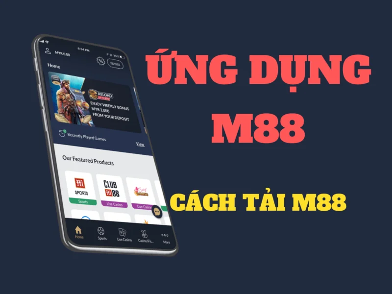 Tải ứng dụng M88 dễ dàng cho android file apk